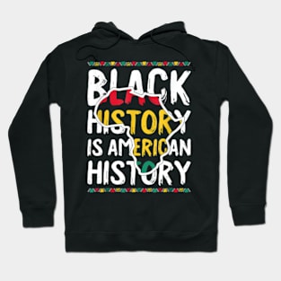 Black History Is American History African American Hoodie